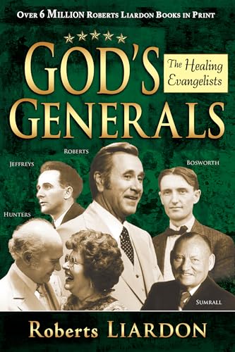 God's Generals Healing Evangelists: The Healing Evangelists von Whitaker House